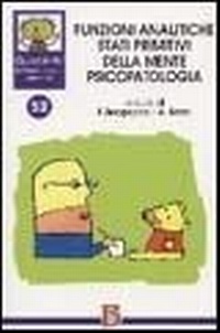 Abbildung von: Funzioni analitiche stati primitivi della mente psicopatologia - Quaderni di psicoter. infant. N. S.;Borla