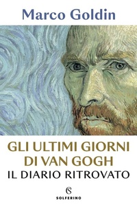 Abbildung von: Gli ultimi giorni di Van Gogh. Il diario ritrovato - Solferino