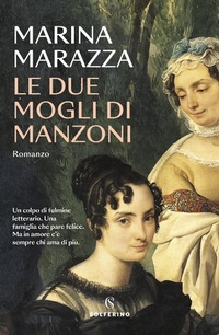 Abbildung von: Le due mogli di Manzoni - Solferino