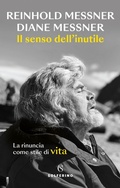 Cover: Il senso dell'inutile. La rinuncia come stile di vita - Tracce;Solferino