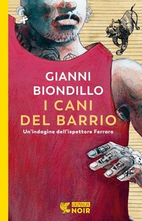 Abbildung von: I cani del barrio. Un'indagine dell'ispettore Ferraro - Guanda noir;Guanda