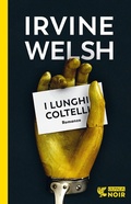 Cover: I lunghi coltelli - Guanda noir;Guanda
