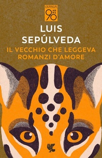 Abbildung von: Il vecchio che leggeva romanzi d'amore - Fuori collana;Guanda