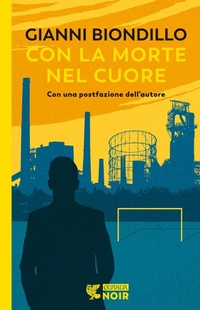 Abbildung von: Con la morte nel cuore - Guanda noir;Guanda