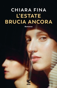 Abbildung von: L' estate brucia ancora - Narratori della Fenice;Guanda