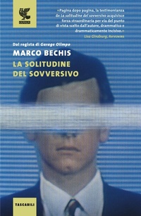 Abbildung von: La solitudine del sovversivo - Tascabili Guanda. Narrativa;Guanda