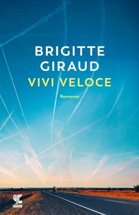 Abbildung von: Vivi veloce - Narratori della Fenice;Guanda