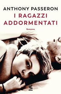 Abbildung von: I ragazzi addormentati - Narratori della Fenice;Guanda
