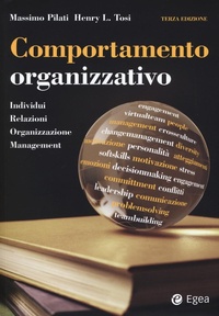 Abbildung von: Comportamento organizzativo. Individui, relazioni, organizzazione, management - I Manuali;EGEA