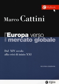 Abbildung von: L' Europa verso il mercato globale. Dal XIV secolo alla crisi di inizio XXI - I Manuali;EGEA