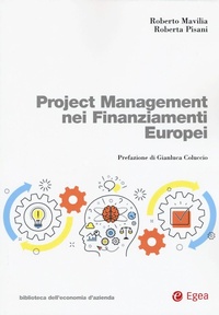 Abbildung von: Project management nei finanziamenti europei - Biblioteca dell'economia d'azienda;EGEA