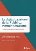 Cover: La digitalizzazione della pubblica amministrazione. Organizzare persone e tecnologie - Comportamenti regole nella governance PA;EGEA