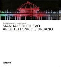 Abbildung von: Manuale di rilievo architettonico e urbano - Architettura;CittàStudi