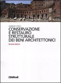Abbildung von: Conservazione e restauro strutturale dei beni architettonici - Architettura;CittàStudi