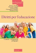 Cover: Diritti per l'educazione. Contesti e orientamenti pedagogici - Pedagogia;Schol&eacute;