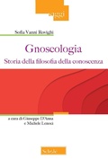 Cover: Gnoseologia. Storia della filosofia della conoscenza - Saggi;Schol&eacute;