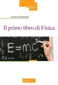 Cover: Il primo libro di fisica - Saggi;Schol&eacute;