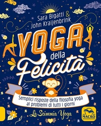 Abbildung von: Yoga della felicità-La scimmia yoga. Semplici risposte della filosofia yoga ai problemi di tutti i giorni - Gruppo Editoriale Macro