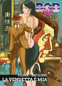 Abbildung von: Bob 84. La vendetta è mia - PANINI COMICS
