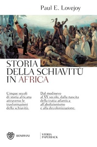 Abbildung von: Storia della schiavitù in Africa - Storia paperback;Bompiani