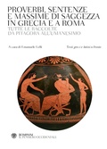 Cover: Proverbi, sentenze e massime di saggezza in Grecia e a Roma. Tutte le raccolte da Pitagora all'Umanesimo. Con testi greci e latini a fronte - Il pensiero occidentale;Bompiani