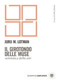 Cover: Il girotondo delle muse. Semiotica delle arti - Campo aperto;Bompiani