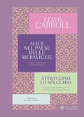 Cover: Alice nel paese delle meraviglie-Attraverso lo specchio - I Classici Bompiani;Bompiani
