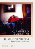 Bild: Il Muggenheim. Quel che resta di una vita - Overlook;Bompiani