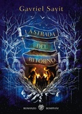 Cover: La strada del ritorno - Narrativa straniera;Bompiani