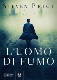 Abbildung von: L' uomo di fumo - Tascabili narrativa;Bompiani