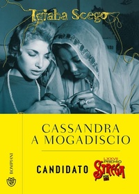 Abbildung von: Cassandra a Mogadiscio - Narratori italiani;Bompiani