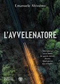 Cover: L' avvelenatore - Narratori italiani;Bompiani