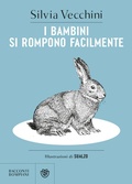 Cover: I bambini si rompono facilmente - Narratori italiani;Bompiani