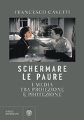 Cover: Schermare le paure. I media tra proiezione e protezione - Saggistica;Bompiani