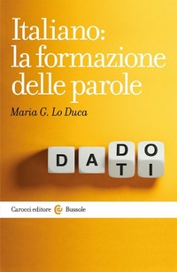 Abbildung von: Italiano: la formazione delle parole - Le bussole;Carocci