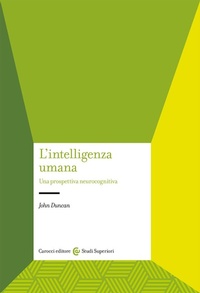 Abbildung von: L' intelligenza umana. Una prospettiva neurocognitiva - Studi superiori;Carocci