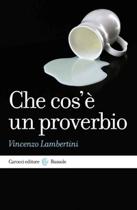 Abbildung von: Che cos'è un proverbio - Le bussole;Carocci