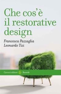 Abbildung von: Che cos'è il restorative design - Le bussole;Carocci