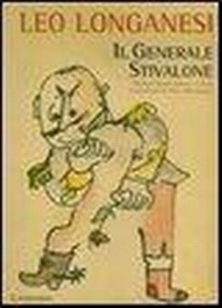 Abbildung von: Il generale Stivalone - I grandi libri;Longanesi
