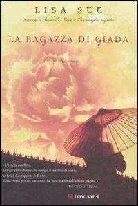 Abbildung von: La ragazza di giada - La Gaja scienza;Longanesi