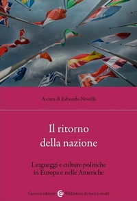 Abbildung von: Il ritorno della nazione. Linguaggi e culture politiche in Europa e nelle Americhe - Biblioteca di testi e studi;Carocci