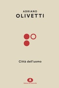 Cover: Citt&agrave; dell'uomo - Olivettiana;Edizioni di Comunit&agrave;