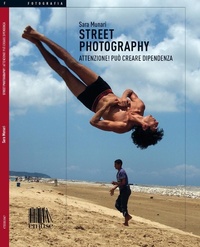 Abbildung von: Street photography. Attenzione! Può creare dipendenza - Fotografia;emuse