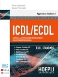Cover: ICDL/ECDL Guida alla certificazione internazionale delle competenze digitali. Full Standard - Hoepli informatica;Hoepli