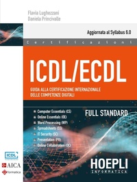 Abbildung von: ICDL/ECDL Guida alla certificazione internazionale delle competenze digitali. Full Standard - Hoepli informatica;Hoepli