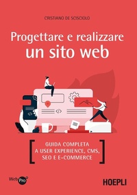 Abbildung von: Progettare e realizzare un sito web. Guida completa a User experience, CMS, SEO e e-commerce - WebPro+;Hoepli