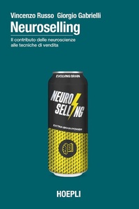 Abbildung von: Neuroselling. Il contributo delle neuroscienze alle tecniche di vendita - Marketing;Hoepli