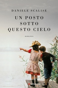 Abbildung von: Un posto sotto questo cielo - La Gaja scienza;Longanesi