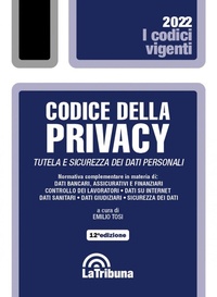 Abbildung von: Codice della privacy. Tutela e sicurezza dei dati personali - I codici vigenti;La Tribuna