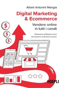 Abbildung von: Digital marketing & ecommerce. Vendere online in tutti i canali - WebPro+;Hoepli